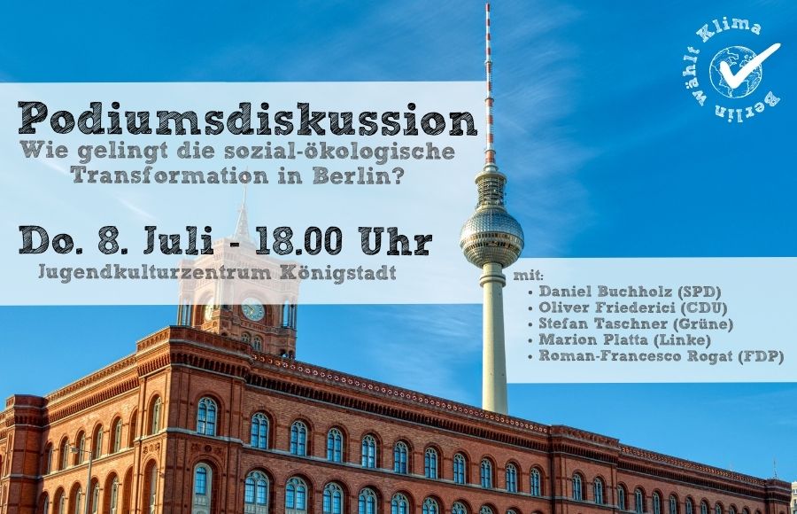 Rotes Rathaus und Berliner Fernsehturm. Davor eine Textebene mit Hinweis auf eine Podiumsdiskussion zu sozial-ökologischen Transformation" mit Politiker*innen aller großen, demonkratischen Parteien.